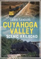 Cuyahoga Valley Scenic Railroad 1634990323 Book Cover