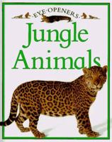 Jungle Animals (Eye Openers) 0689715196 Book Cover