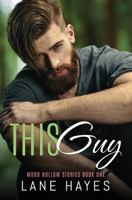 This Guy: MM Small-Town Romance (Wood Hollow Stories) B0GTLPQK2Y Book Cover