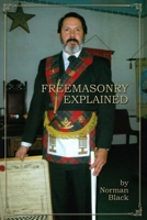 Freemasonry explained B0DYVLBNH3 Book Cover