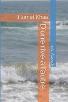 D'une rive a l'autre.: Hurr et Khaa 1523272368 Book Cover