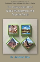 The Journey Starts Here: Global Management And Tourism Trends 1645600637 Book Cover