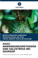 H2O2-ANWENDUNGSMETHODEN UND SALZSTRESS BEI SOURSOP: In den brasilianischen semi-ariden Bedingungen 620416144X Book Cover
