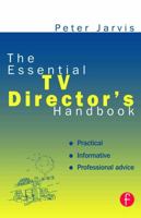 The Essential TV Director's Handbook 024051503X Book Cover