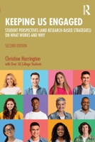 Keeping Us Engaged: Student Perspectives (and Research-Based Strategies) on What Works and Why 103278931X Book Cover