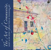 The Art of Community: Janet & Jim Ayers' Collection of Tennessee Art 0988174200 Book Cover
