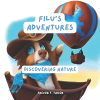 Filu's Adventures: Discovering Nature B0BT71W8W5 Book Cover