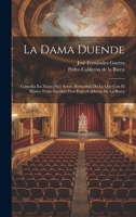 La Dama Duende: Comedia En Zinco Actos... 1022545043 Book Cover