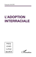 L'adoption interraciale (French Edition) 2738478220 Book Cover