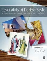 Essentials of Period Style: A Sourcebook for Stage and Production Designers 0415710057 Book Cover