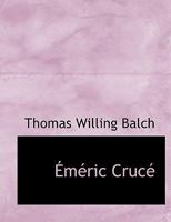Éméric Crucé 0530489457 Book Cover