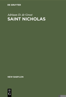 Saint Nicholas: A Psychoanalytic Study of History and Myth 3111164357 Book Cover