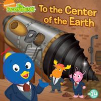 To the Center of the Earth! (The Backyardigans) 1416970940 Book Cover