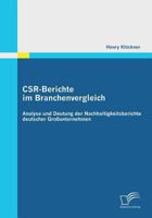 CSR-Berichte im Branchenvergleich: Analyse und Deutung der Nachhaltigkeitsberichte deutscher Großunternehmen 3836698293 Book Cover