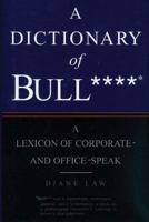 Dictionary of Bullshit 1845297679 Book Cover