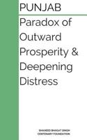 Punjab: Paradox of Outward Prosperity and Deepening Distress: A Booklet on the Dilemmas of Punjab 1546539409 Book Cover