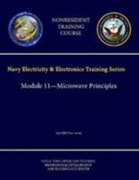 Navy Electricity and Electronics Training Series: Module 11 - Microwave Principles - NAVEDTRA 14183 - (Nonresident Training Course) 1304220184 Book Cover
