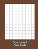 Genkouyoushi Paper Sheets: Ideal for Students, Beginners, Kids or Adults B084QHPGQY Book Cover