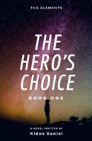 The Hero's Choice 1986469980 Book Cover
