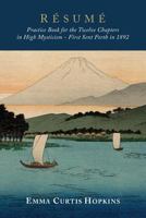 Resume: Practice Book for the Twelve Chapters in High Mysticism 1603867139 Book Cover