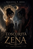 L'OSCURITA' DI ZENA: LIBRO SECONDO (Italian Edition) B0GZGQHRHM Book Cover