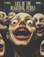 Lies of the Beautiful People: 50 Acid Shots Of Images And Poetry (Italian Edition) B0DPMWHSJS Book Cover