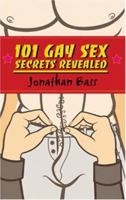 101 Gay Sex Secrets Revealed 1555838510 Book Cover