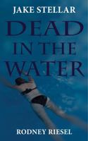 Dead in the Water (Jake Stellar #5) 0997114975 Book Cover