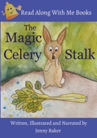 The Magic Celery Stalk 0645347892 Book Cover