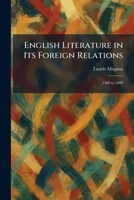 English Literature in Its Foreign Relations: 1300 to 1800 1025635280 Book Cover