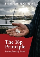 The 18p Principle: Lessons from My Father 1036960803 Book Cover