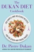 Dukan Diet Cookbook: The Essential Companion to the Dukan Diet 030798673X Book Cover