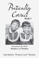 Poetically Correct: Book 3 1664156917 Book Cover