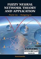 Fuzzy Neural Network Theory and Application 9812387862 Book Cover