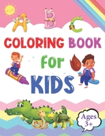 ABC Coloring Book for Kids: Practice for Kids with color Control | Activity For Kids, Learn Letters And Color Them | ABC Activities for Preschoolers Ages 3+ | Toddler Coloring Book B08Z2J4CK6 Book Cover