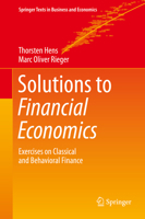 Solutions to Financial Economics: Exercises on Classical and Behavioral Finance (Springer Texts in Business and Economics) 3662598876 Book Cover