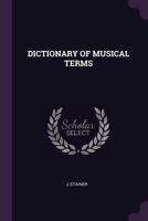 Dictionary of Musical Terms 1379256763 Book Cover
