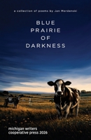 Blue Prairie of Darkness 1950744302 Book Cover