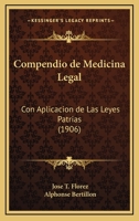 Compendio De Medicina Legal Con Aplicacion De Las Leyes Patrias... 1160344884 Book Cover