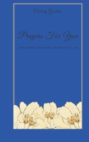 Prayers For You: Transforming the Heart, One prayer at a time B08XN35MGV Book Cover
