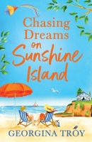 Chasing Dreams on Sunshine Island 1804260681 Book Cover