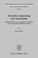 Zwischen Anpassung und Autonomie: Russlanddeutsche in der vormaligen Sowejtunion und in der Bundesrepublik Deutschland (Vero¨ffentlichungen des Osteuropa-Institutes Mu¨nchen) (German Edition) 3428084721 Book Cover