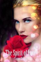 The Spirit of Love 1517163625 Book Cover