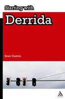 Starting With Derrida (Key Terms) 0826497861 Book Cover