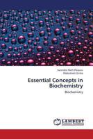 Essential Concepts in Biochemistry: Biochemistry 3659440701 Book Cover