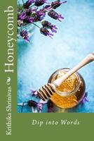 Honeycomb: Dip Into Words 0692177434 Book Cover