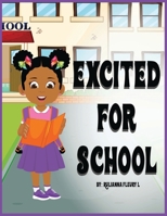 Excited For School 1964400023 Book Cover