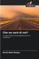Che ne sarà di noi? (Italian Edition) 6206652920 Book Cover