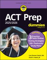ACT Prep 2025/2026 for Dummies: Book + 3 Practice Tests & 100+ Flashcards Online 1394258305 Book Cover
