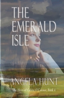 The Emerald Isle (Heirs of Cahira O'Connor, #4)